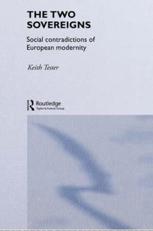 Cover of Two Sovereigns, The: Social Contradictions of European Modernity