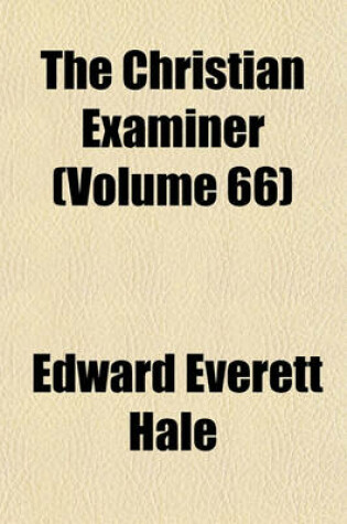 Cover of The Christian Examiner (Volume 66)