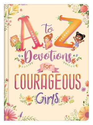 Book cover for A to Z Devotions for Courageous Girls