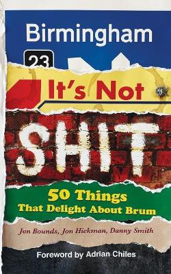 Book cover for Birmingham: It's Not Shit