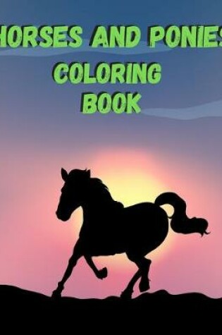 Cover of Horses And Ponies Coloring Book