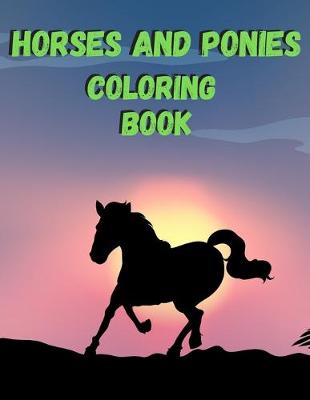 Book cover for Horses And Ponies Coloring Book