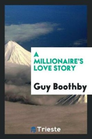 Cover of A Millionaire's Love Story