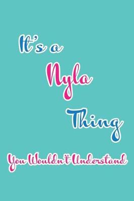 Book cover for It's a Nyla Thing You Wouldn't Understand