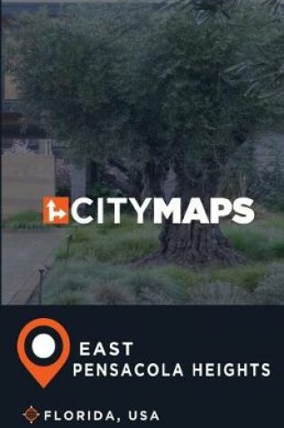 Cover of City Maps East Pensacola Heights Florida, USA