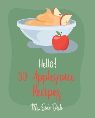 Book cover for Hello! 50 Applesauce Recipes