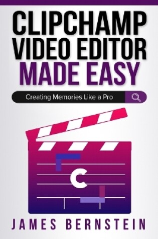 Cover of Clipchamp Video Editor Made Easy