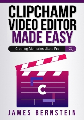 Book cover for Clipchamp Video Editor Made Easy