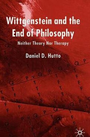 Cover of Wittgenstein and the End of Philosophy: Neither Theory Nor Therapy