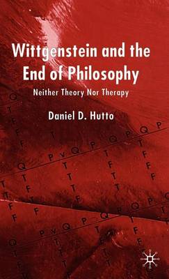 Book cover for Wittgenstein and the End of Philosophy: Neither Theory Nor Therapy