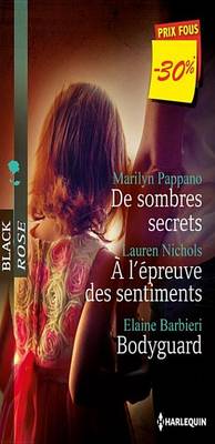 Book cover for de Sombres Secrets - A L'Epreuve Des Sentiments - Bodyguard