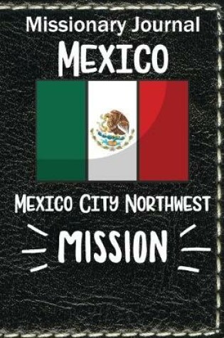 Cover of Missionary Journal Mexico City Northwest Mission