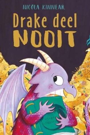 Cover of Drake Deel Nooit!