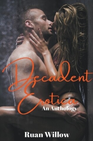 Cover of Decadent Erotica