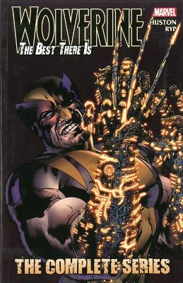 Book cover for Wolverine - The Best There Is: The Complete Series