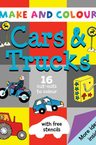 Cover of Make and Colour Cars and Trucks