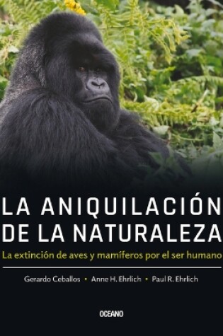 Cover of La Aniquilación de la Naturaleza,