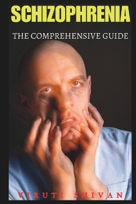 Book cover for Schizophrenia - The Comprehensive Guide