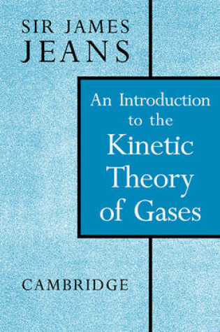 Cover of An Introduction to the Kinetic Theory of Gases