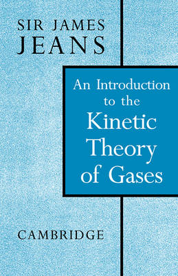Book cover for An Introduction to the Kinetic Theory of Gases