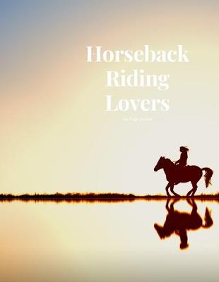 Book cover for Horseback Riding Lovers 100 page Journal