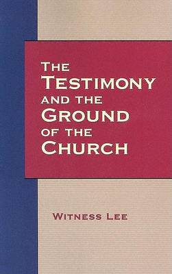 Book cover for The Testimony and the Ground of the Church