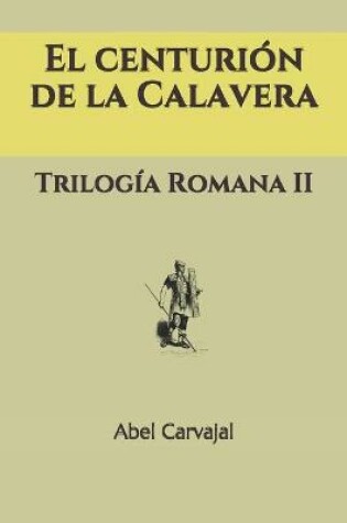 Cover of El Centurión de la Calavera