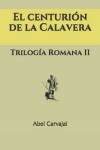 Book cover for El Centurión de la Calavera