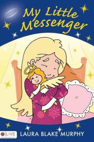 Cover of My Little Messenger - Second Edition