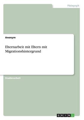 Book cover for Elternarbeit mit Eltern mit Migrationshintergrund