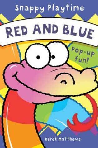 Cover of Snappy Playtime Red and Blue