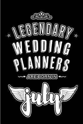 Book cover for Legendary Wedding Planners are born in July