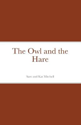 Book cover for The Owl and the Hare