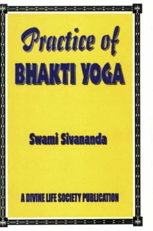 Cover of Practice of Bhakti Yoga