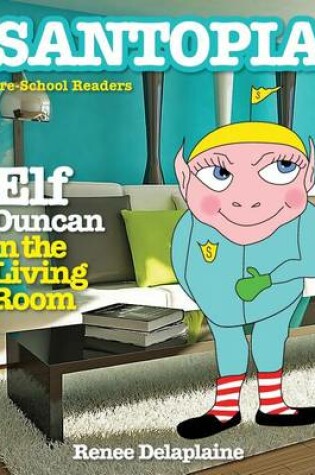 Cover of Elf Duncan in the Living Room