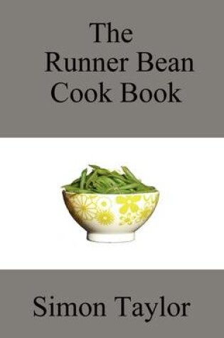 Cover of The Runner Bean Cook Book