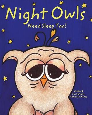 Book cover for Night Owls Need Sleep Too!