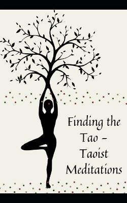 Book cover for Finding the Tao - Taoist Meditations