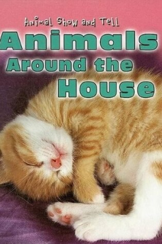 Cover of Animals Around the House