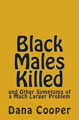 Cover of Black Males Killed