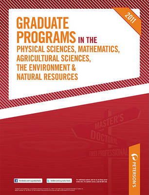 Book cover for Graduate Programs in the Physical Sciences, Mathematics, Agricultural Sciences, the Environment & Natural Resources 2011 (Grad 4)