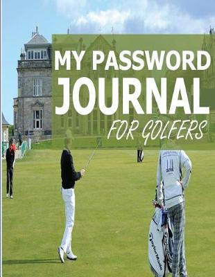 Book cover for My Password Journal For Golfers