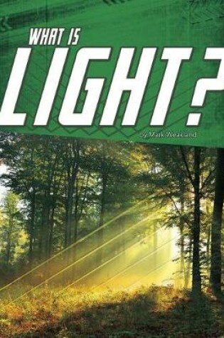 Cover of Science Basics What is Light?