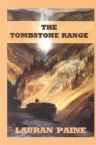 Cover of The Tombstone Range