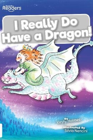 Cover of I Really Do Have a Dragon!