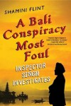 Book cover for A Bali Conspiracy Most Foul: Inspector Singh Investigates