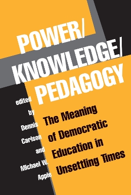 Book cover for Power/Knowledge/Pedagogy