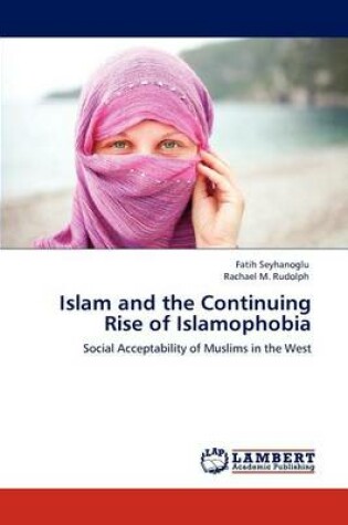 Cover of Islam and the Continuing Rise of Islamophobia