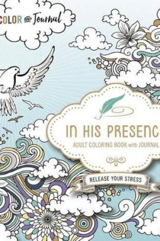 Cover of In His Presence Colouring Book With Journal