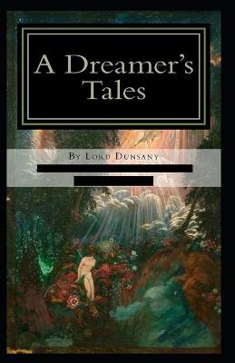 Book cover for A Dreamer's Tales-Original Edition(Annotated)